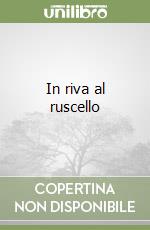 In riva al ruscello libro