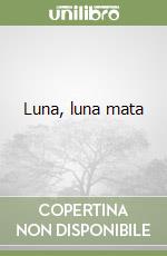 Luna, luna mata libro