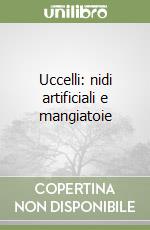 Uccelli: nidi artificiali e mangiatoie