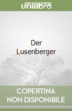 Der Lusenberger libro