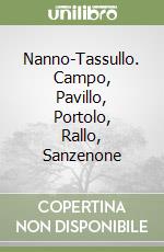 Nanno-Tassullo. Campo, Pavillo, Portolo, Rallo, Sanzenone