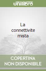 La connettivite mista