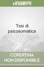 Tesi di psicosomatica libro