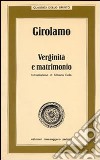 Girolamo. Verginità e matrimonio libro