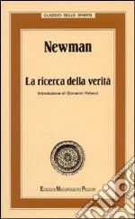 Newman. La ricerca della verità libro