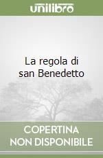 La regola di san Benedetto libro