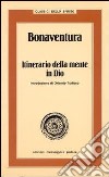 Bonaventura. Itinerario della mente in Dio libro