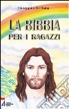 La Bibbia per i ragazzi libro