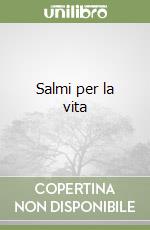 Salmi per la vita libro