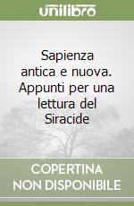 Sapienza antica e nuova. Appunti per una lettura del Siracide libro