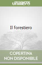 Il forestiero libro