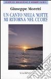 Un canto nella notte mi ritorna nel cuore libro