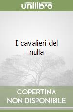 I cavalieri del nulla