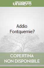 Addio Fontquernie? libro