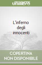 L'inferno degli innocenti