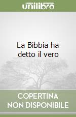 La Bibbia ha detto il vero libro