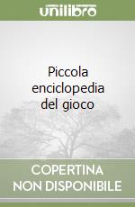 Piccola enciclopedia del gioco libro