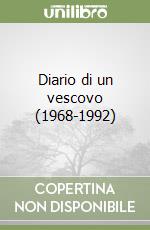 Diario di un vescovo (1968-1992)