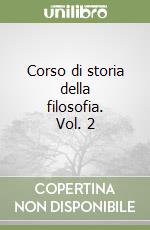 Corso di storia della filosofia. Vol. 2 libro