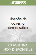 Filosofia del governo democratico