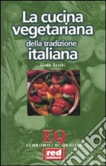 La Cucina vegetariana della tradizione italiana