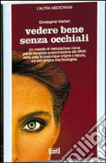 Veder bene senza occhiali libro