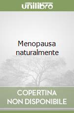 Menopausa naturalmente