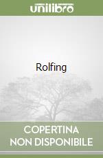 Rolfing libro