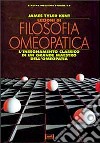 Lezioni di filosofia omeopatica. L'insegnamento classico di un grande maestro dell'omeopatia libro