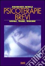 Psicoterapie brevi. Scuole, teorie, tecniche