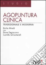 Agopuntura clinica tradizionale e moderna libro