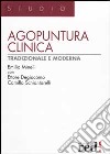 Agopuntura clinica tradizionale e moderna libro