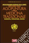 Linee guida di agopuntura e di medicina tradizionale. Sicurezza; formazione; ricerca libro di Organizzazione mondiale della sanità (cur.)