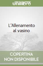 L'Allenamento al vasino libro