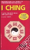 I Ching. Il libro della versatilità. Con gadget libro