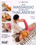 Il vero massaggio terapeutico thailandese libro