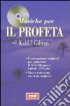 Il Profeta. Con CD Audio libro