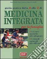 Guida pratica e completa di medicina integrata