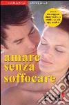 Amare senza soffocare libro