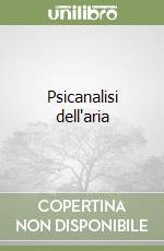 Psicanalisi dell'aria libro