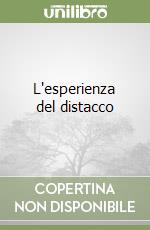 L'esperienza del distacco libro