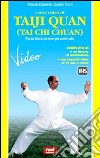 Corso video di Taiji Quan (Tai Chi Chuan). Con videocassetta libro