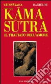 Kâma sûtra. Il trattato dell'amore libro