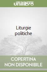 Liturgie politiche libro