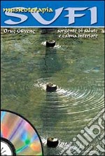 Musiche terapeutiche sufi. Sorgente di salute e calma interiore. Con CD Audio