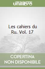 Les cahiers du Ru. Vol. 17 libro