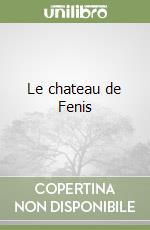 Le chateau de Fenis libro