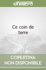 Ce coin de terre libro