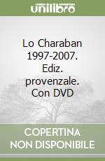 Lo Charaban 1997-2007. Ediz. provenzale. Con DVD libro