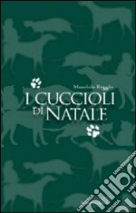 I cuccioli di Natale libro